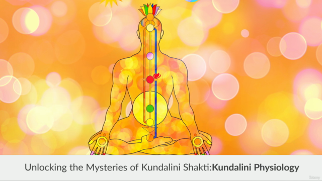Unlocking the Mysteries of Kundalini Shakti: Physiology – Screenshot 2