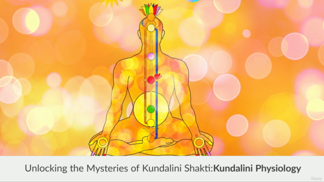Unlocking the Mysteries of Kundalini Shakti: Physiology – Screenshot 3