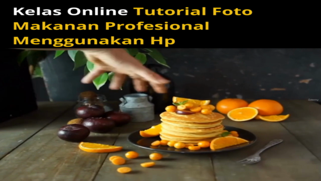 Kelas Fotografi Makanan dengan Hp: Siap Jadi Profesional – Screenshot 3