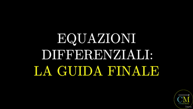 Analisi Matematica: Equazioni Differenziali, la Guida Finale – Screenshot 2