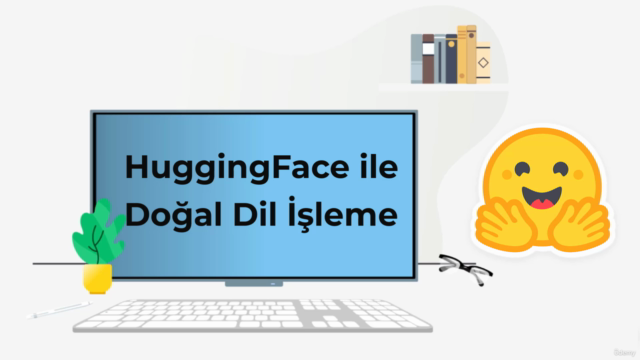 Derin Öğrenme: Hugging Face ile Doğal Dil İşleme (NLP) – Screenshot 1