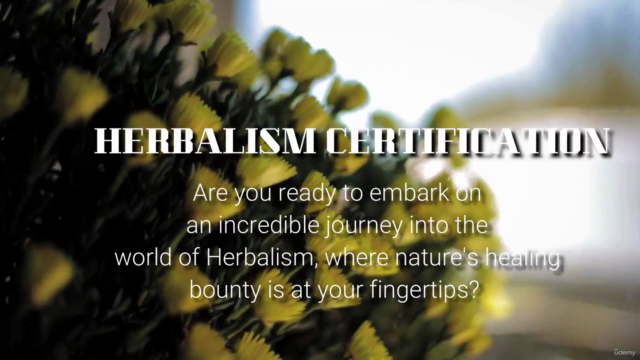 Herbalism: Master the Art of Herbalism Certification Course – Screenshot 1