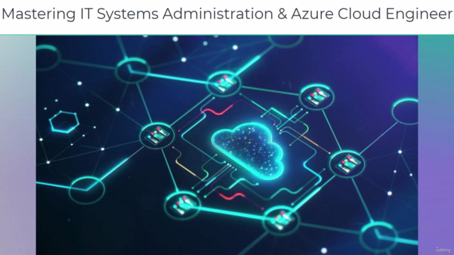 Mastering IT Systems Administration & Azure Cloud Engineer – Screenshot 3