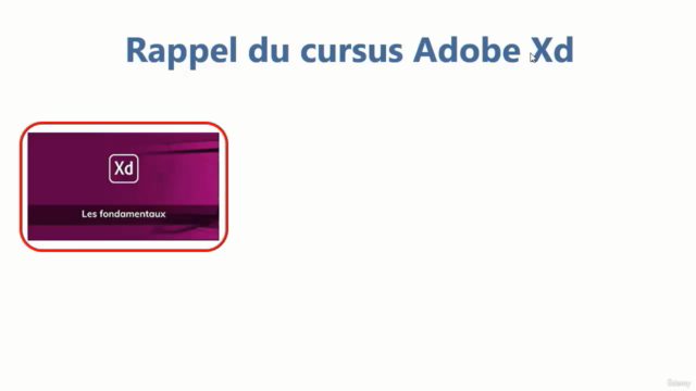 Adobe Xd - Les fondamentaux - Screenshot_01