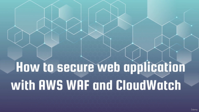 DevSecOps: How to secure Web App with AWS WAF and CloudWatch – Screenshot 3
