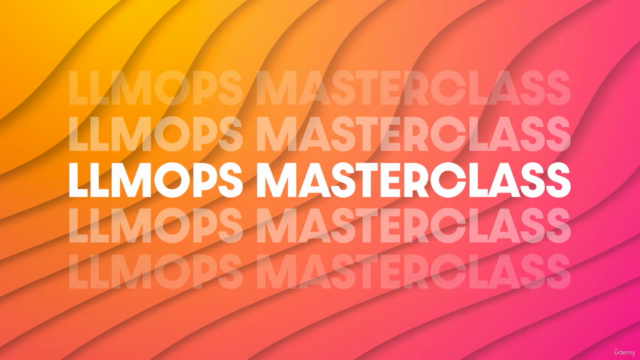 LLMOps Masterclass 2025 - Generative AI - MLOps - AIOps – Screenshot 1