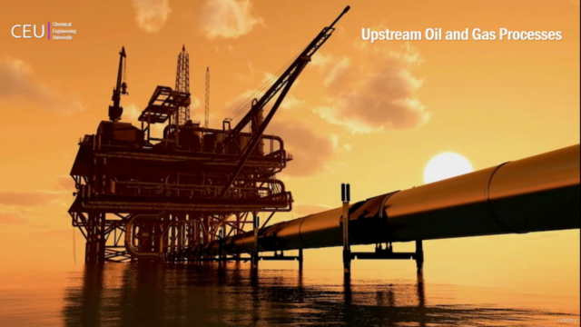 Upstream Oil and Gas Processes - From Wellhead to Pigging – Screenshot 1