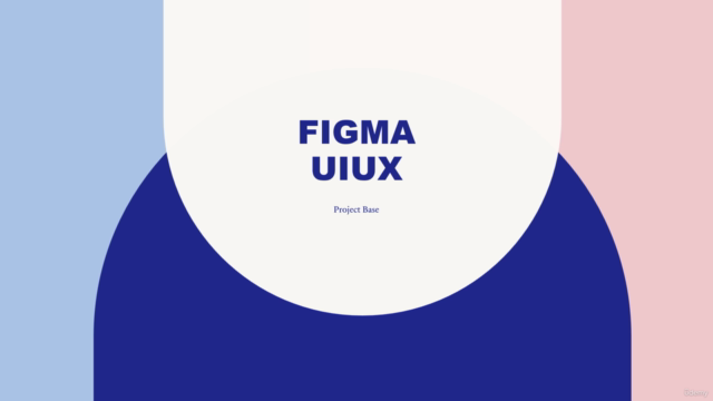 Learn Figma: UI/UX Design Masterclass From Beginner to Pro - Screenshot_01