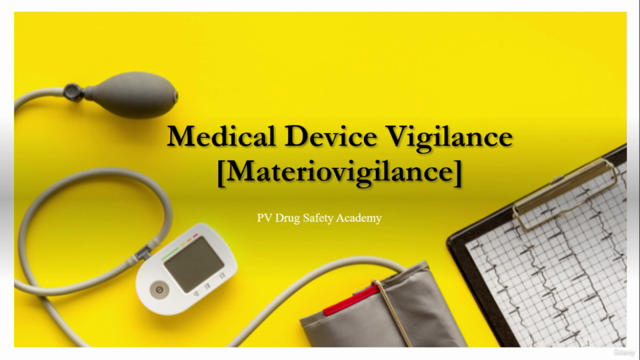 Advanced Certificate in Medical Device Vigilance – Screenshot 2
