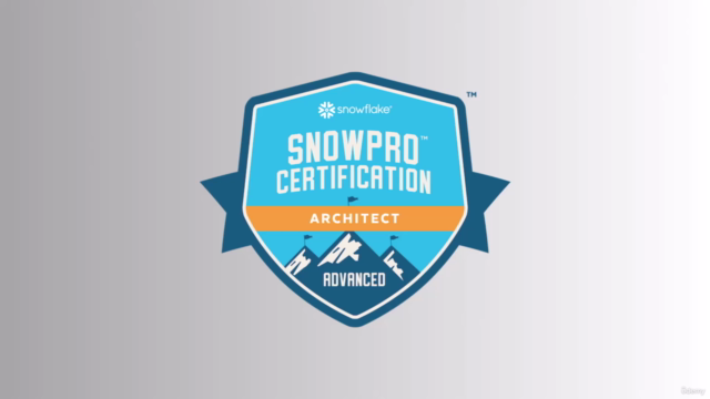 Master Snowflake SnowPro Advanced Architect Essentials - Screenshot_01