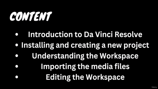 The Complete Da Vinci Resolve Course: Beginner to Filmmaker – Screenshot 1
