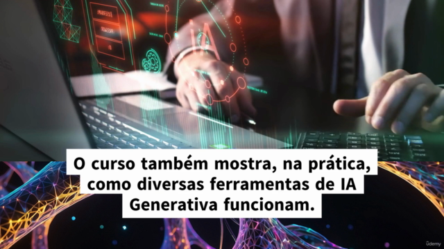 IA Generativa, LLMs e Agentes de IA (AI Agents) na Prática – Screenshot 2