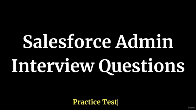 Salesforce Admin Interview Questions Practice Test – Screenshot 1