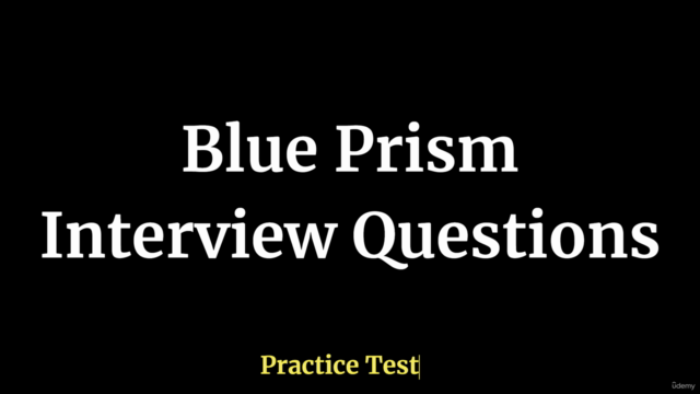 Blue Prism Interview Questions Practice Test – Screenshot 1