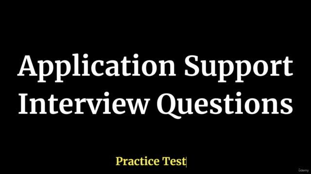 Application Support Interview Questions Practice Test – Screenshot 1