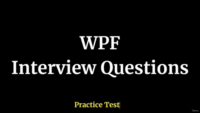 WPF Interview Questions Practice Test – Screenshot 1