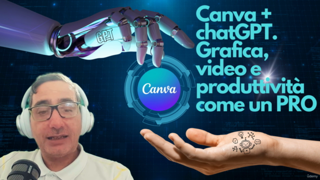 Canva + chatGPT. Grafica, video e produttività come un PRO – Screenshot 1