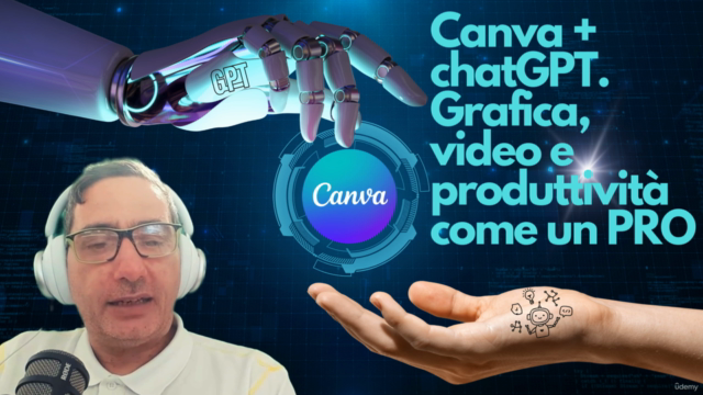 Canva + chatGPT. Grafica, video e produttività come un PRO – Screenshot 2