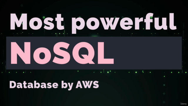 Amazon DynamoDB: A Comprehensive Deep Dive [NEW] – Screenshot 1