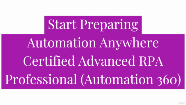 Advanced RPA Professional Exam Prep Automation 360 Exam Test – Screenshot 4