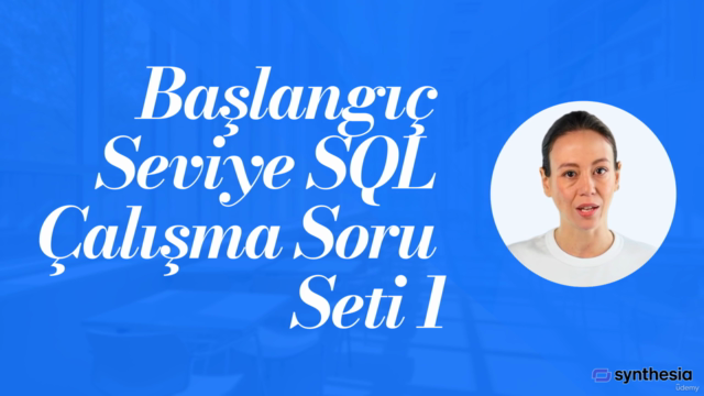 Başlangıç Seviye SQL Çalışma Soru Seti 1 – Screenshot 2