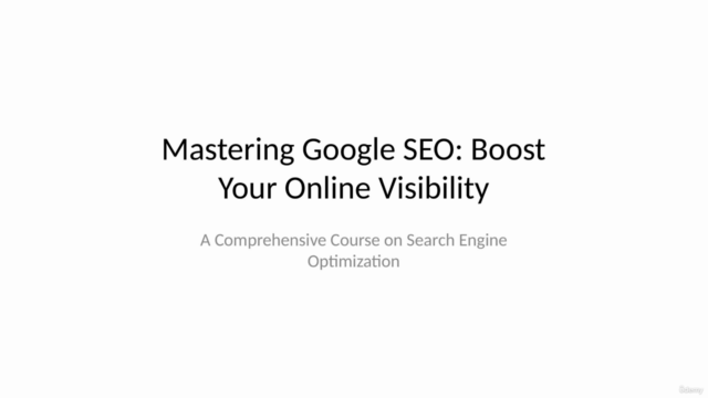 Mastering Google SEO: Boost Your Online Visibility – Screenshot 1