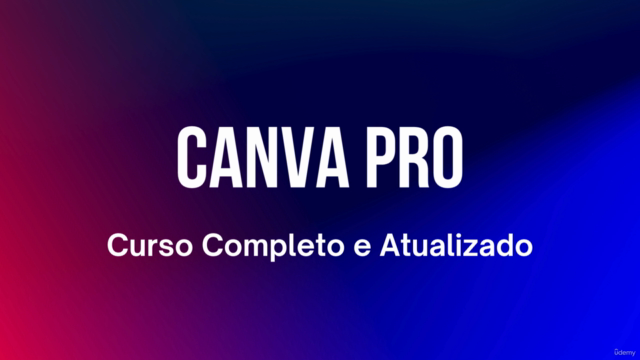 Canva Pro Completo. Vá Muito Além da Conta Gratuita do Canva – Screenshot 1