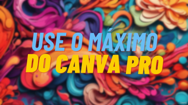 Canva Pro Completo. Vá Muito Além da Conta Gratuita do Canva – Screenshot 4