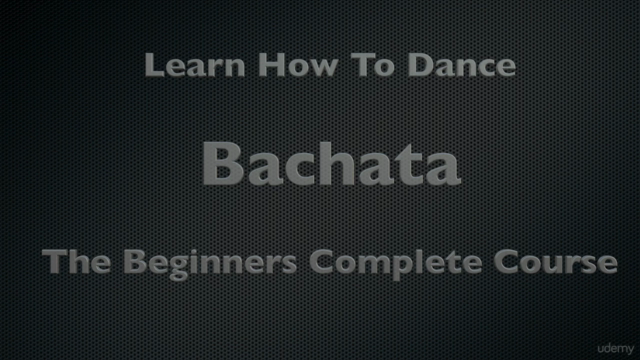 Learn How To Dance Bachata: The Complete Course – Screenshot 1