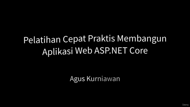 Pelatihan Cepat Praktis Membangun Aplikasi Web ASP.NET Core – Screenshot 1