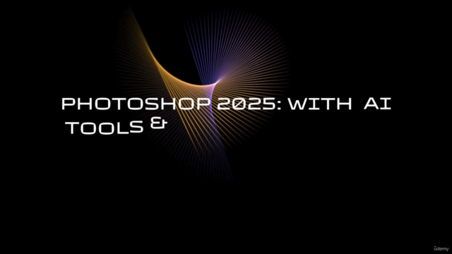Complete Photoshop 2025 with AI From Zero to Skill Exam – Screenshot 3