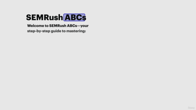 SEMRush ABCs: Master Keyword Research, Technical SEO & More – Screenshot 1