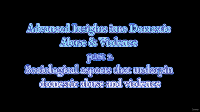Advanced Insights into Domestic Abuse & Violence part 2 – Screenshot 4