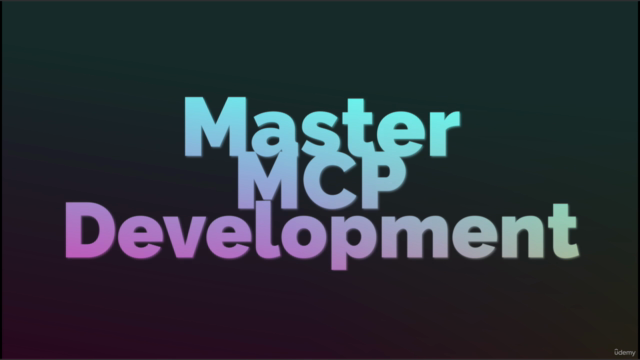 The Complete Model Context Protocol (MCP) Masterclass – Screenshot 2