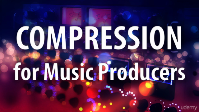 Compression for Music Producers - Screenshot_04