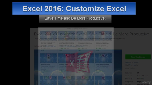 Excel 2016: Customize Excel - Save Time & Be More Productive - Screenshot_01